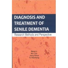 Diagnosis and Treatment of Senile Dementia : Researh Methods and Perspective