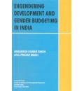 Engendering Development and Gender Budgeting in India