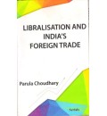 Librarlisation and India's Foreign Trade