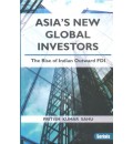 Asia's New Global Investors : The Rise of Indian Outward FDI