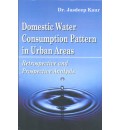 Domestic Water Consumption Pattern in Urban Areas : Retrospective and Prospective Analysis