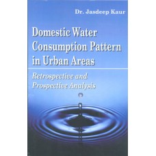 Domestic Water Consumption Pattern in Urban Areas : Retrospective and Prospective Analysis