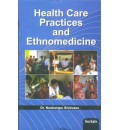 Health Care Practice and Ethnomedicine