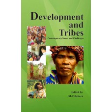 Development and Tribes : Contemporary Issues & Challenges
