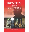 Identity and Diaspora : Practices of Migration, Religion, Ethnicity & Culture in South Asia