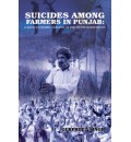 Suicides Among Farmers in Punjab : A Socio-Economic Analysis of the Victim