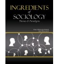 Ingredients of Sociology : Themes and Paradigms