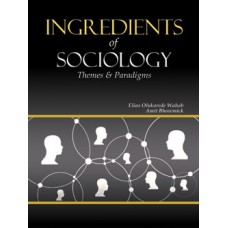 Ingredients of Sociology : Themes and Paradigms