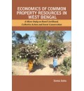 Economics of Common Property Resources in West Bengal