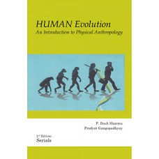 Human Evolution: An Introduction to Physical Anthropology