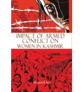 Impact of Armed Conflict on Women in Kashmir