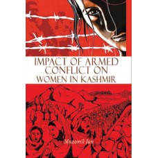 Impact of Armed Conflict on Women in Kashmir