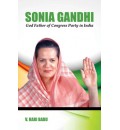 Sonia Gandhi: God Father of Congress Party in India