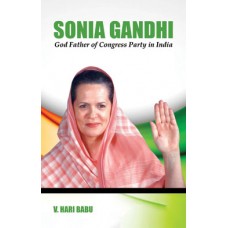 Sonia Gandhi: God Father of Congress Party in India