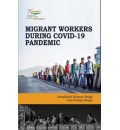 Migrant Workers During Covid-19 Pandemic