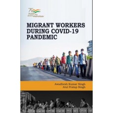 Migrant Workers During Covid-19 Pandemic