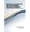 Regional Disparities in Economic Development : Policies and Prospects for Balanced Development