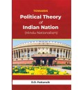 Towards Political Theory of Indian Nation (Hindu Nationalism)