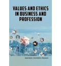 Values and Ethics in Business & Profession