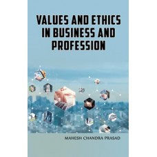 Values and Ethics in Business & Profession