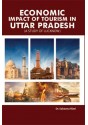Economic Impact of Tourism in UTTAR PRADESH : A Study of Lucknow