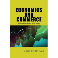 Economics and Commerce : Traditional and Behavioural System Thinking