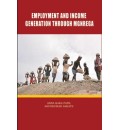 Employment and Income Generation Through Mgnrega
