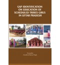 Gap Identification on Education of Scheduled Tribes Girls in Uttar Pradesh