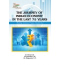 The Journey of Indian Economy in the Last 75 Years : Banking, Insurance, Finance, Taxation etc.