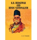 K.B. Hedgewar and Hindu Nationalism
