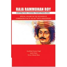 Raja Rammohan Roy : Contributions Towards Transforming India