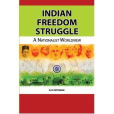 Indian Freedom Struggle: A Nationalist Worldview 