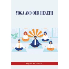 Yoga and Our Health