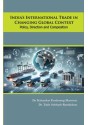 India's International Trade in Changing Global Context:  Policy, Direction & Composition
