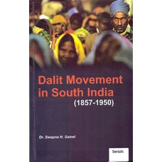 Dalit Movement in South India (1857-1950) (2nd Edition)