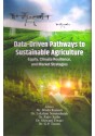 Data-Driven Pathways to Sustainable Agriculture: Equity, Climate Resilience and Market Strategies
